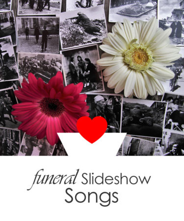 funeral slideshow songs